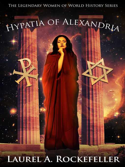 Title details for Hypatia of Alexandria by Laurel A. Rockefeller - Available
